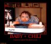 baby-chili-baby-demotivational-posters-1292162885.jpg