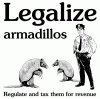 legalize-regulate-tax-armadillos.gif