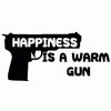 HAPPINESS-IS-A-WARM-GUN225.gif