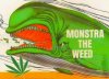 Monstra the weed 420.jpg