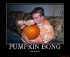 pumpkin-bong-demotivational-poster-1257625476.jpg