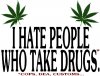 i%20hate%20people%20who%20take%20drugs.jpg