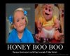 demotivational-poster-wdqdcx2oht-HONEY-BOO-BOO (1).jpg