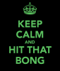 keep-calm-and-hit-that-bong.png