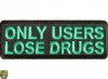 P2859-Only-users-lose-Drugs-Patch-477x350.jpg