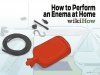 670px-Perform-an-Enema-at-Home-Intro.jpg