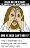 jesus-doesnt-want-to-watch-you-masturbate-but-he-just-32798248.png