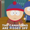 the-canadians-are-pissed-off-stan-marsh.gif
