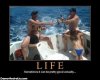 8102008115043PM_demotivational-posters-life-is-good.jpg