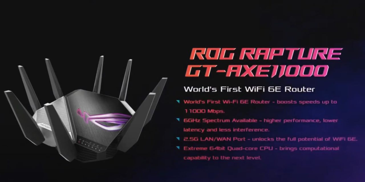 Asus ROG Rapture GT-AXE11000 Wi-Fi 6E Router with 6GHz gets listed on Amazon. How does it compare vs GT-AX11000 & Xiaomi Mi Router AX6000?