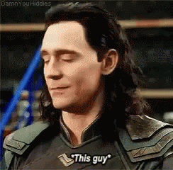 Image result for loki this guy gif