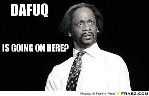 1353437893_frabz-Dafuq-Is-going-on-here-62aefb.jpg