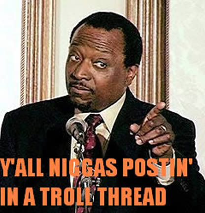 459205958-yall-niggas-postin-in-a-troll-thread.jpg