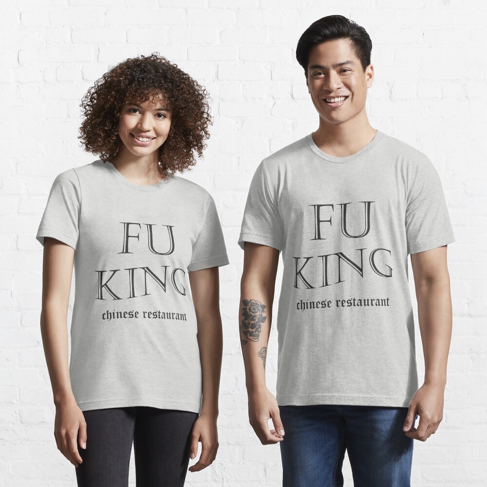 fu king chinese restaurant Essential T-Shirt by kmf1313 | Redbubble