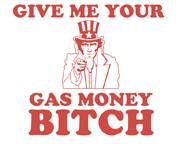funny-t-shirt-gas-money-bitch.jpg