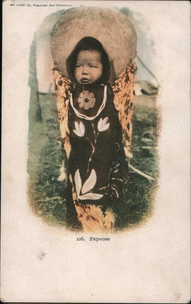 Papoose: baby carried in a traditional papoose Native Americana