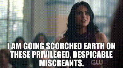 YARN | I am going scorched earth on these privileged, despicable  miscreants. | Riverdale (2017) - S01E03 Chapter Three: Body Double | Video  gifs by quotes | 9911046a | 紗